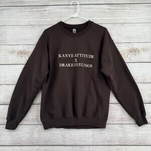 Gildan Kanye Attitude x Drake Feelings Crewneck Sweatshirt Adult Medium Brown